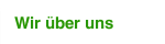 Wir &uuml;ber uns